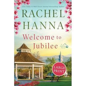 Welcome To Jubilee -- Rachel Hanna